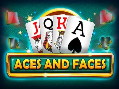 Aces and faces Aces and faces